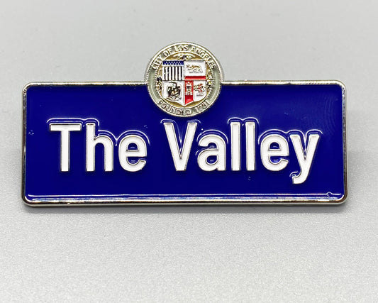 "THE VALLEY" LA CITY SIGN PIN